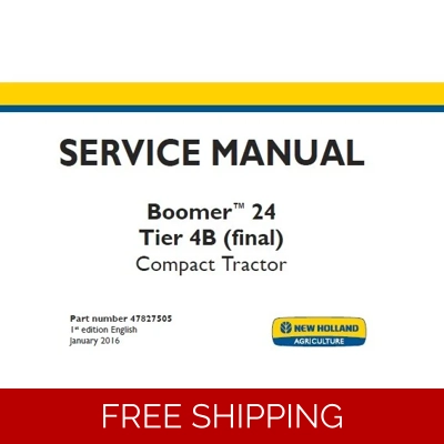 NEW HOLLAND BOOMER 24 TIER 4B (FINAL) COMPACT TRACTOR SERVICE REPAIR MANUAL NEW HOLLAND BOOMER 24 TIER 4B (FINAL) COMPACT TRACTOR SERVICE REPAIR MANUAL
